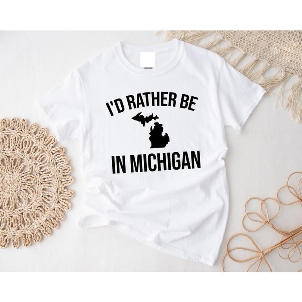 Id Rather Be In Michigan Great Lakes State Nature Pride T-Shirt